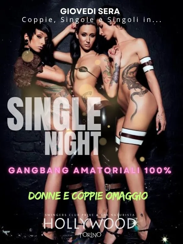 Programma Giovedi Hollywood prive Torino club prive torino, incontri coppie cercano singoli scambisti, libertini a Torino in Piemonte, fkk, spa naturista Torino, Piemonte, Italia, Gang Bang, GangBang